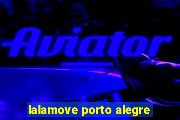 lalamove porto alegre